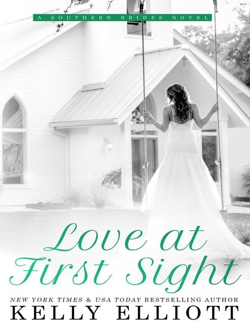 Title details for Love At First Sight by Kelly Elliott - Available